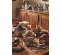 100 Chocolate Ice Creams: French Freshness in a Brown Gown: Sorbets, ice creams, and chocolate gelato techniques (Chocolate Series (18 Books) - "Everyday Chocolate" Sub-Series (5 Books))