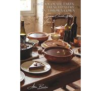 100 Chocolate Tarts: French Pastry in a Brown Gown: Ganaches, creams, and decorations... the art of the chocolate tart