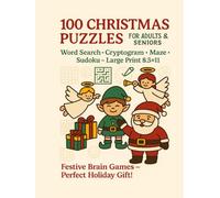 100 Christmas Puzzles for Adults & Seniors: Word Search, Cryptogram, Maze & Sudoku Mix in Large Print - 8.5×11 Holiday Brain Games for Relaxation, Fun ... the Perfect Christmas Gift! (Word Searches)