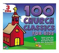 100 Church Classics for Kids