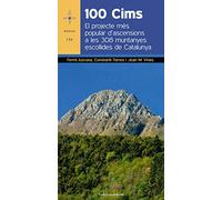 100 Cims: El projecte més popular d'ascensions a les 308 muntanyes escollides de Catalunya: 156 (Azimut)