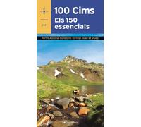 100 Cims. Els 150 essencials | Fermí Azcona, Constantí Torres, Joan M. Vives