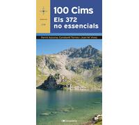 100 Cims. Els 372 no essencials | Fermí Azcona, Constantí Torres, Joan M. Vives