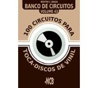 100 Circuitos Para Toca-disco De Vinil (ebook)