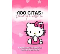 100 citas conmigo misma: Porque amarte también es una cita importante.