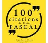 100 Citations De Blaise Pascal (audiolibro)
