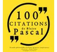 100 Citations De Blaise Pascal (audiolibro)