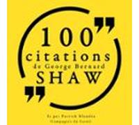 100 Citations De George Bernard Shaw (audiolibro)