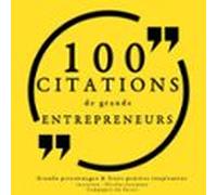 100 Citations De Grands Entrepreneurs (audiolibro)