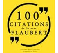 100 Citations De Gustave Flaubert