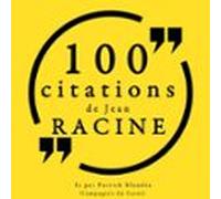 100 Citations De Jean Racine (audiolibro)