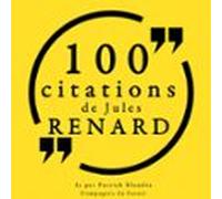 100 Citations De Jules Renard (audiolibro)