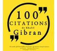 100 Citations De Khalil Gibran (audiolibro)