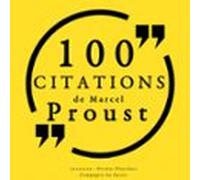 100 Citations De Marcel Proust (audiolibro)