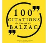 100 Citations Dhonoré De Balzac (audiolibro)