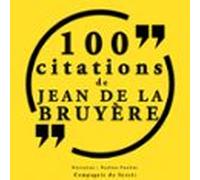 100 Citations Jean De La Bruyère (audiolibro)