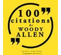 100 Citations Woody Allen (audiolibro)