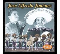 Jose Alfredo Jimenez - 100 Clasicas 2