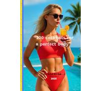 “100 cocktails for a perfect body”: “Cocktails for a cheerful self: 100 recipes for an ideal body”