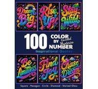 100 Color By Number Guided Mysteries: Inspirational Quotes A Unique Pixel Art Coloring Book for Adults with Motivational Sayings and Color Palettes