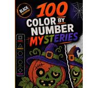100 color by number mysteries: Halloween Hidden Pictures & Mosaic Puzzle Coloring Book for Adults and Teens (pixel art coloring books)