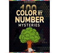 100 Color by Number Mysteries Nature and Earth Elements: Dots Grid Mosaic Puzzle Book with a Master Color Palette for Adults and Teens