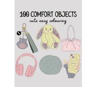 100 Comfort Objects: CUTE & COMFY for GIRLS (HavenFound)