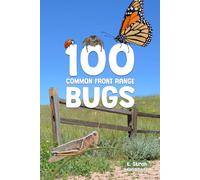 100 Common Front Range Bugs