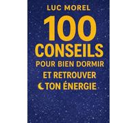 100 conseils pour bien dormir et retrouver ton énergie (Résolutions 2026)