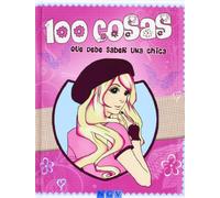 100 cosas que debe saber una chica