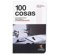 100 cosas que puedes hacer para mejorar tu marca personal (EMPRESA)