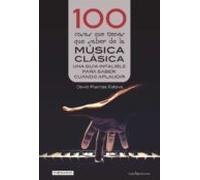100 Cosas Que Tienes Que Saber De La Musica Clasica
