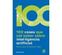 100 coses que cal saber sobre intel·ligència artificial: 78 (De 100 en 100)