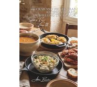 100 Crab and Velvet Crab Recipes: the art of shelling the flavor: In salads, stuffed, in soups... mastering clawed crustaceans
