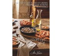 100 crevettes roses et grises : la délicatesse marine accessible: Flambées, en salade, à l'ail... les crevettes françaises se dévoilent (SÉRIE ... "Fruits de Mer de France" (7 livres))