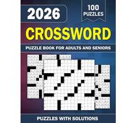 100 Crossword Puzzle Book For Adults and Seniors with Puzzles and Solutions: 100 Puzzles Growing from Easy to Hard, Complete with Solutions for Stress-Free Solving