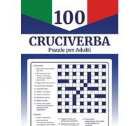 100 Cruciverba per Adulti: Enigmi Divertenti per Allenare la Mente e Passare il Tempo: Grandi caratteri, soluzioni incluse - Giochi di parole rilassanti per adulti e anziani