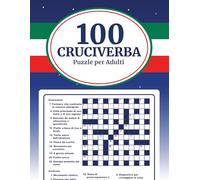 100 Cruciverba per Adulti: Enigmi e Giochi di Parole per Allenare la Mente e Divertirsi: Grandi caratteri e soluzioni incluse - Rompicapo rilassanti per il tempo libero, ideali per adulti e anziani