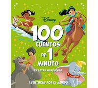 100 Cuentos De 1 Minuto En Letra Mayuscula. Aventuras Por El Mundo