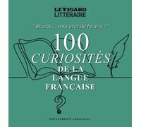 100 curiosités de la langue française