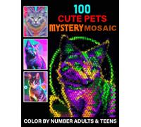 100 Cute Pets Mystery Mosaics Color By Number for Adults & Teens: colorful images created with simple shapes like rectangles, triangles, hexagons, and ... adorable dogs, cats, and other cute animals.
