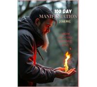 100 DAY MANIFESTATION JOURNAL
