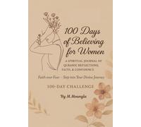 100 Days of Believing Bigger for Women: A Journal for Women Seeking Strength, Guidance, and Deeper Faith