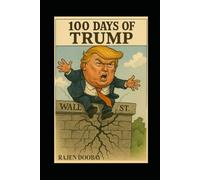 100 Days of Donald Trump