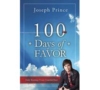 100 Days Of Favor: Daily Readings from Unmerited Favor