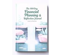 "100 Days of Financial Clarity: A Reflection & Planning Journal": "Track your progress, build wealth, and find peace-one day at a time." (Creative Chronicles)