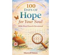 100 Days of Hope for Your Soul Against Depression: Bible Word Search Devotional