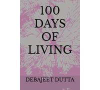 100 DAYS OF LIVING