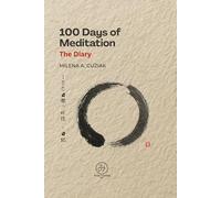 100 Days of Meditation - The Diary