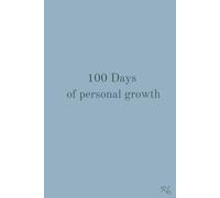 100 Days of personal growth: (Dusty Blue) A Guided Journal to Transform Your Life. With one question per day, this journal will challenge your ... and guide you toward meaningful change.
